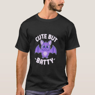Cute But Batty Funny Vampire Halloween Batty Bat T-Shirt