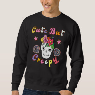 Cute But Creepy Halloween Floral Skull Flowers Sug Sweatshirt