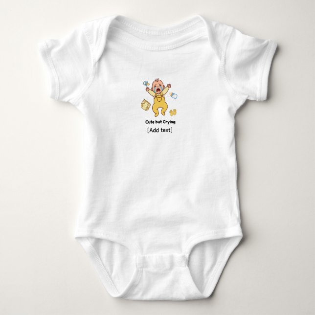 Cute but Crying - Funny Relatable Baby  Bodysuit (Front)