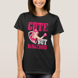 Cute But Dangerous A Cool And Awesome Boxing Girl  T-Shirt