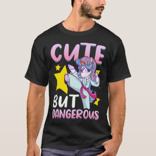 Cute But Dangerous Girls MMA Judo Karate Unicorn T-Shirt