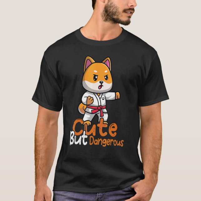 Cute but Dangerous Karate Taekwondo Judo Girl Outf T-Shirt (Front)