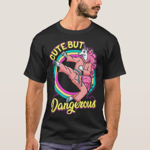 Cute But Dangerous Martial Arts and Karate Gift Fo T-Shirt