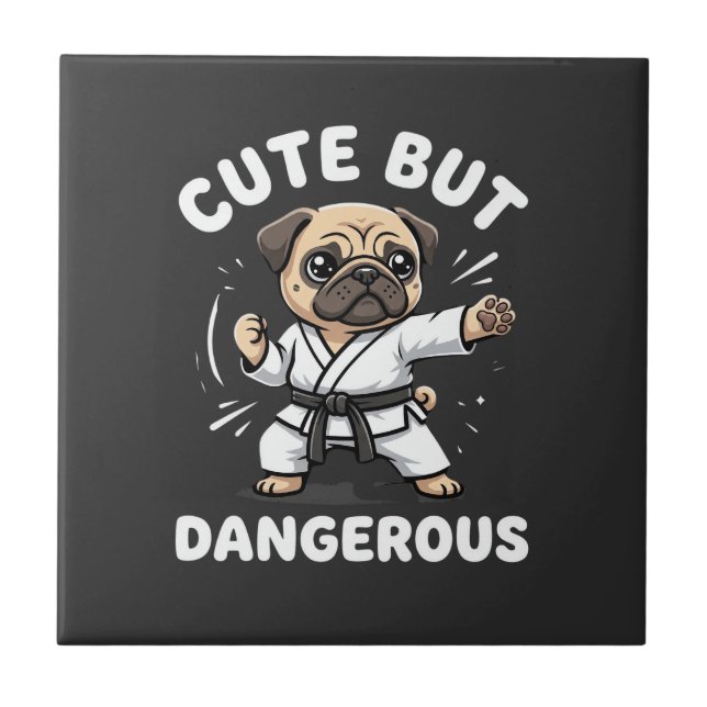 Cute But Dangerous Pug Dog Karate Ceramic Tile (Front)