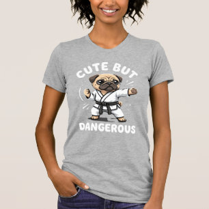 Cute But Dangerous Pug Dog Karate T-Shirt