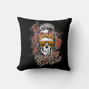 Cute But Did You Die Messy Bun Sugar Skull Fun Hal Cushion