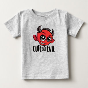 Cute But Evil Baby T-Shirt