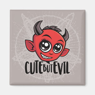 Cute But Evil Magnet