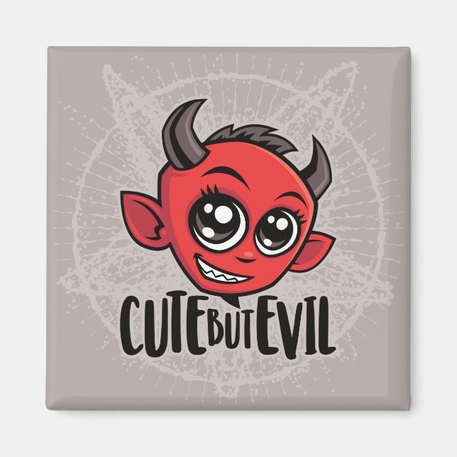 Cute But Evil Magnet (Front)