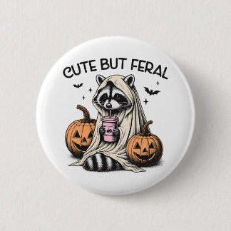 Cute but feral 6 cm round badge