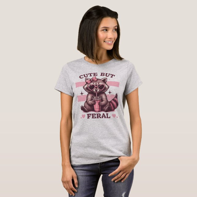 Cute But Feral Adorable Racoon Funny Animal Lover T-Shirt (Front Full)