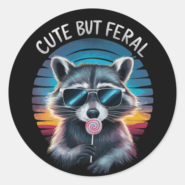 Cute But Feral Funny Racoon Classic Round Sticker (Front)