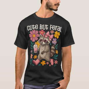 Cute But Feral Toddler Funny Racoon Racoon Feral T-Shirt