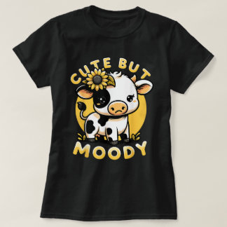 Cute But Moody Cute Cow Farm & Baby Cow Sunflower T-Shirt