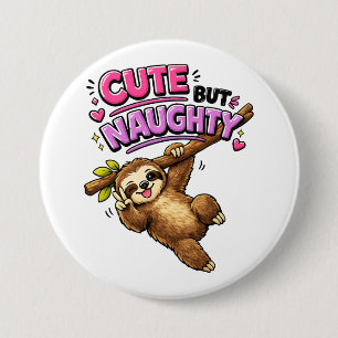 Cute but naughty sloth 7.5 cm round badge