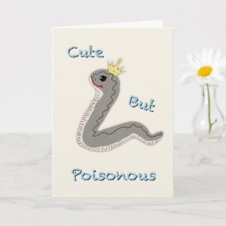 Cute But Poisonous Funny Cobra Support Greeting Ca Card