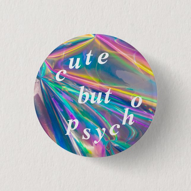 cute but psycho 3 cm round badge (Front)