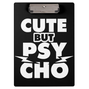 Cute But Psycho Clipboard