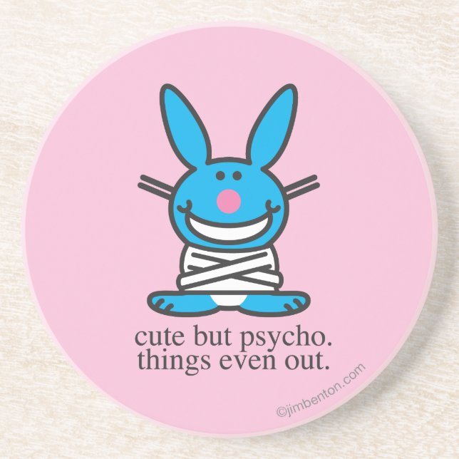 Cute but Psycho Coaster (Front)