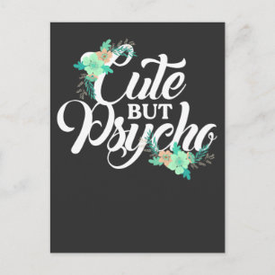 Cute but psycho Sarcastic Girl feminist Woman Postcard