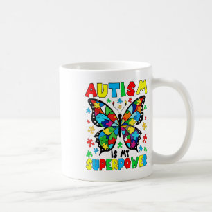Cute Butterfly Autism Is My Superpower Autism Girl Coffee Mug