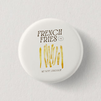 Cute Button Pin For French Fries Lovers