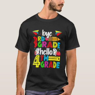 Cute Bye 3rd Grade Hello 4th Grade Back To Schoo T-Shirt