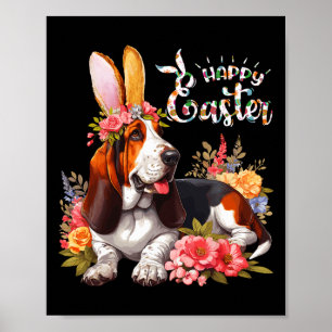 Cute Bysset Hound Dog With Bunny Ears And Flowers Poster