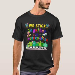 Cute Cactus Team Kindergarten We Stick Together Te T-Shirt