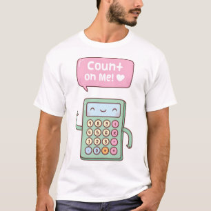 Cute Calculator Count On Me Pun  T-Shirt