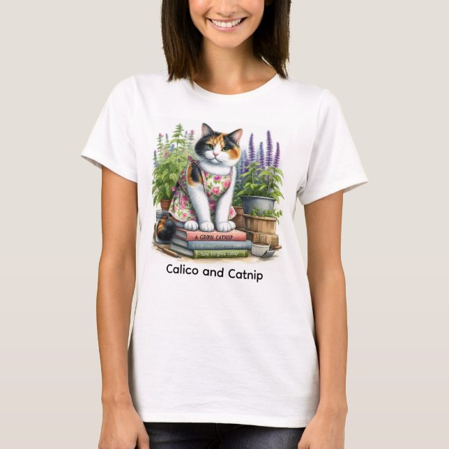 Cute Calico and Catnip Cat Lover  T-Shirt (Front)