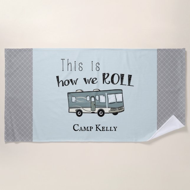 Cute Camping RV "This is How We Roll" Personalised Beach Towel (Front)