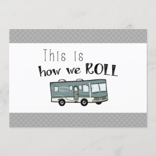 Cute Camping RV "This is How We Roll" Personalised Invitation