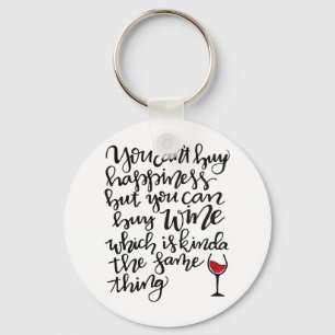 Cute Can't Buy Happiness Can Buy Wine Humor Key Ring
