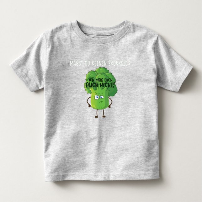 Cute Cartoon Broccoli You Don't Like Broccoli Baby Toddler T-Shirt (Front)