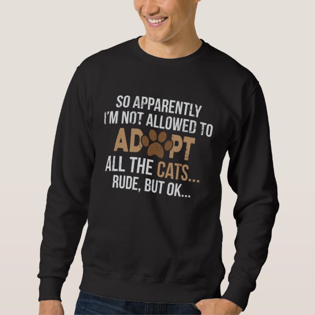 Cute Cat Adoption Animal Shelter Rescue  for Cat D Sweatshirt (Front)