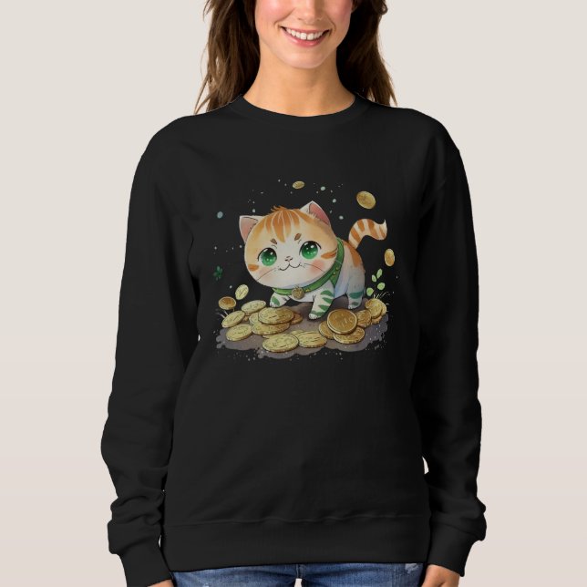 Cute Cat and Gold Coins St Patrick s Day Cat   2 Sweatshirt (Front)