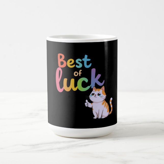 Cute Cat Best of Luck: Spread Fun and Feline Good  Coffee Mug (Center)