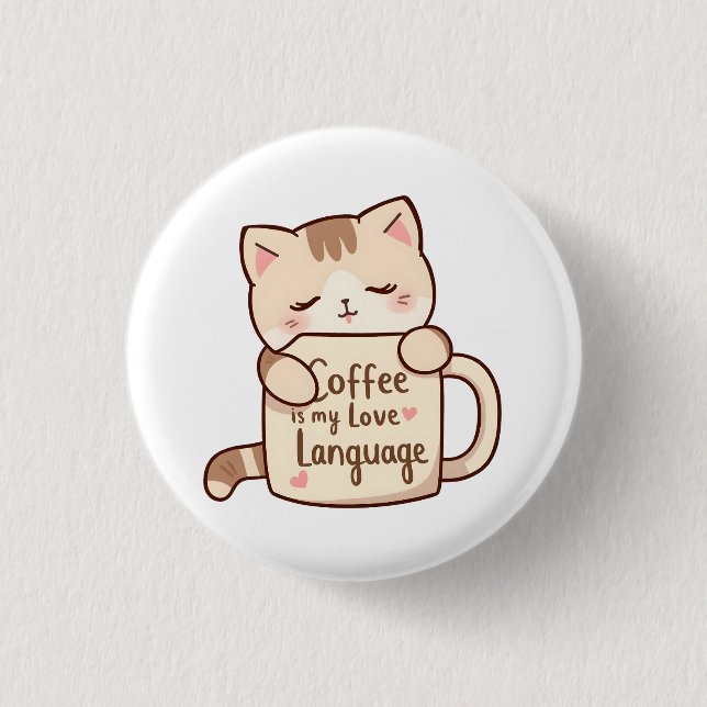 Cute Cat Coffee Love Language 3 Cm Round Badge (Front)