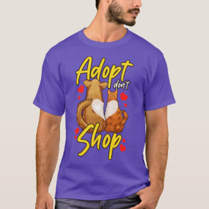 Cute Cat Dog Adopt Dont Shop T-Shirt