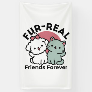 Cute Cat & Dog 'Fur-Real Friends Forever' Design Banner