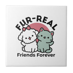 Cute Cat & Dog 'Fur-Real Friends Forever' Design Ceramic Tile