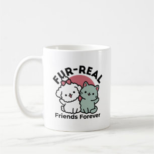 Cute Cat & Dog 'Fur-Real Friends Forever' Design Coffee Mug