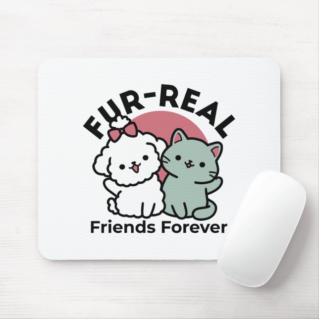 Cute Cat & Dog 'Fur-Real Friends Forever' Design Mouse Pad (With Mouse)
