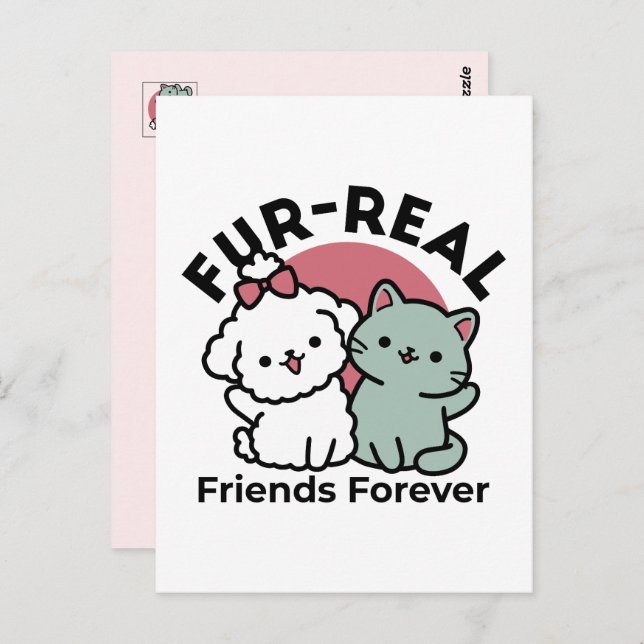 Cute Cat & Dog 'Fur-Real Friends Forever' Design Postcard (Front/Back)