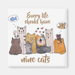 Cute Cat Doodle Every Life Should Have Nine Cats Magnet