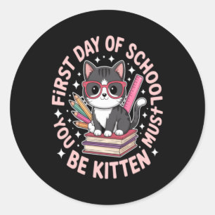 Cute Cat First Day Of School Classic Round Sticker