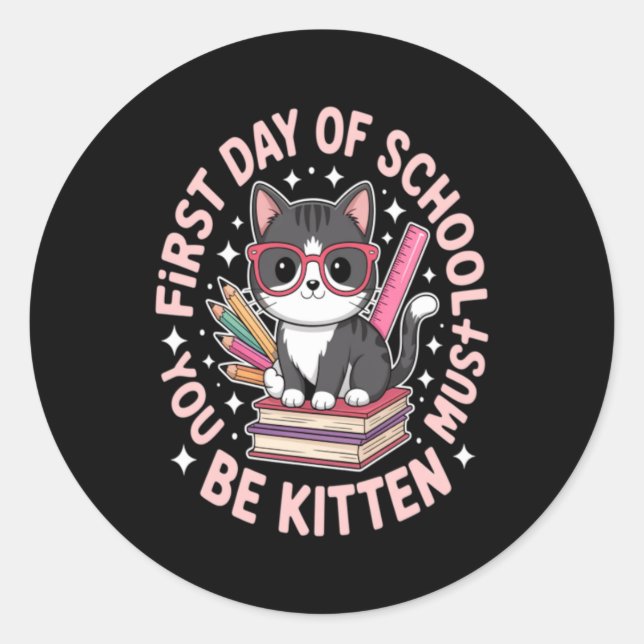 Cute Cat First Day Of School Classic Round Sticker (Front)