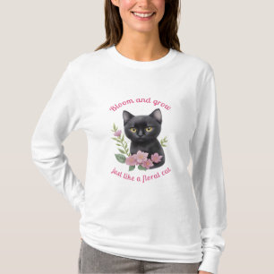 Cute Cat Floral Design Bloom and Grow T-Shirt