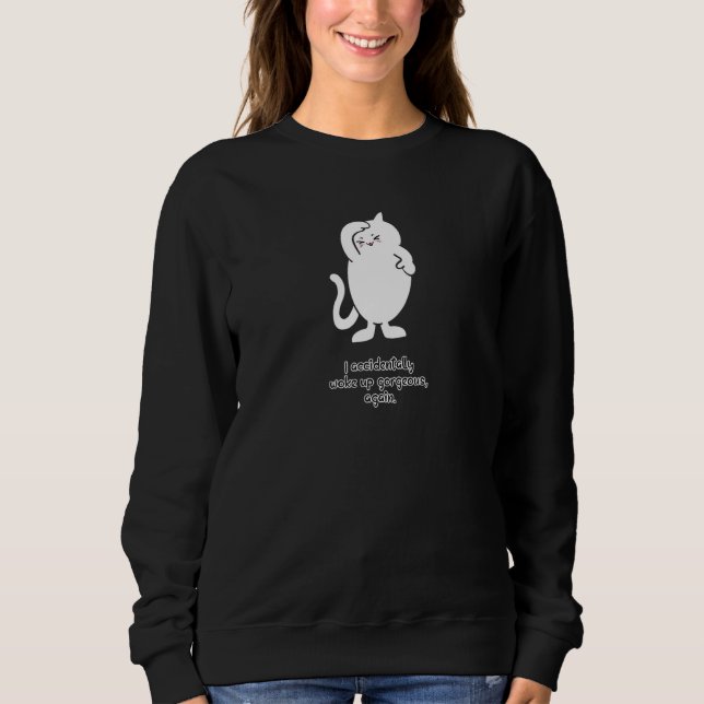 Cute Cat Gorgeous Cat  For Any Cat Mad Person Sweatshirt (Front)